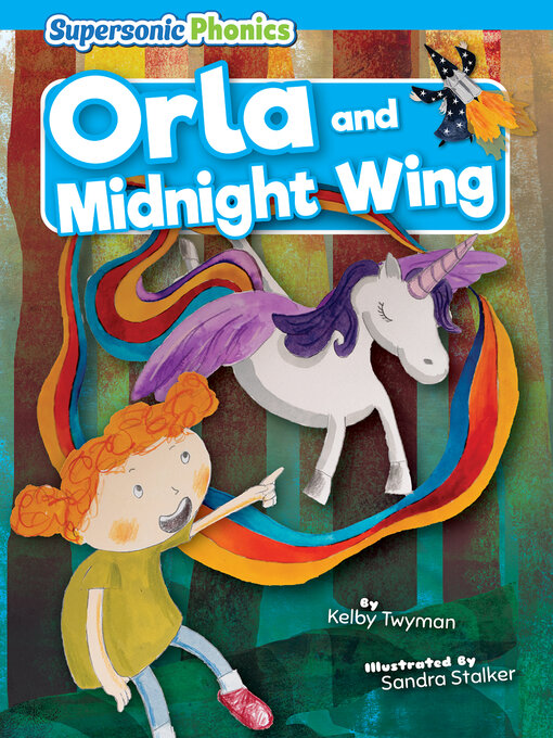 Title details for Orla and Midnight Wing by Kelby Twyman - Available